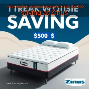 Artistic representation for I track cooling mattress prices dont miss this 500 saving at Zinus