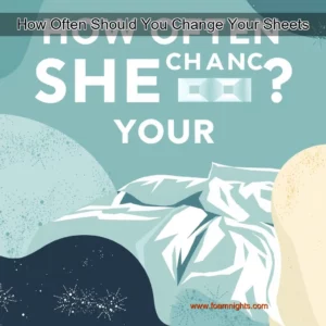Artistic representation for How Often Should You Change Your Sheets