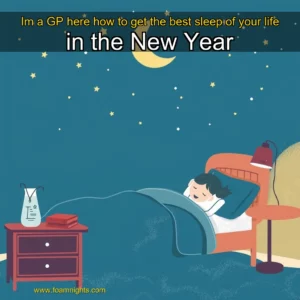 Artistic representation for Im a GP here how to get the best sleep of your life in the New Year