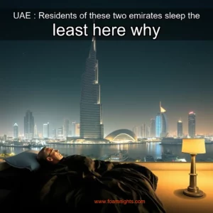 Artistic representation for UAE : Residents of these two emirates sleep the least here why