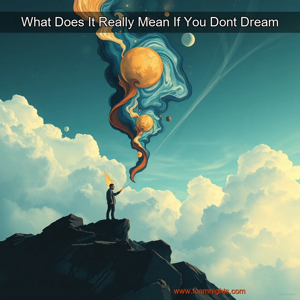 You are currently viewing What Does It Really Mean If You Dont Dream