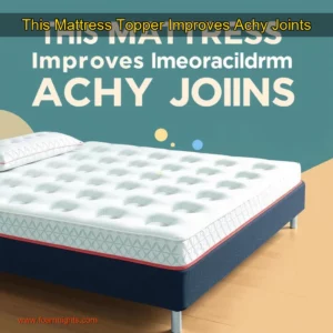 Artistic representation for This Mattress Topper Improves Achy Joints
