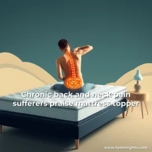 Artistic representation for Chronic back and neck pain sufferers praise mattress topper