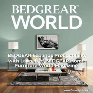 Artistic representation for BEDGEAR Expands Product Line with Launch of BEDGEAR Home Furniture World Magazine