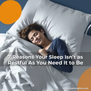 Artistic representation for 7 Reasons Your Sleep Isn’t as Restful As You Need It to Be