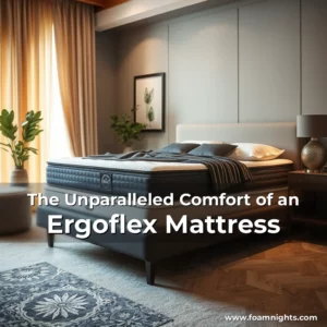 Artistic representation for The Unparalleled Comfort of an Ergoflex Mattress