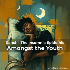 Artistic representation for Ranchi: The Insomnia Epidemic Amongst the Youth