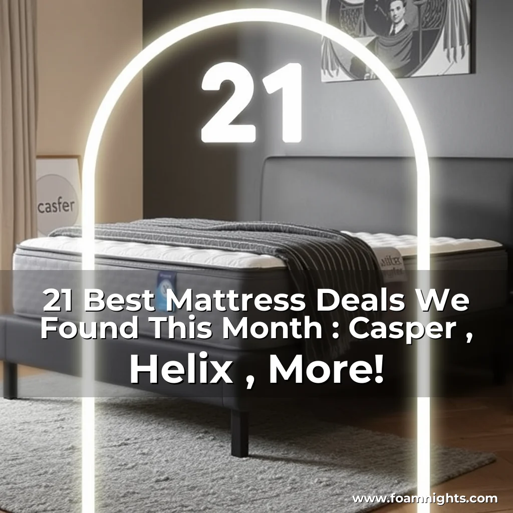You are currently viewing 21 Best Mattress Deals We Found This Month : Casper , Helix , More!
