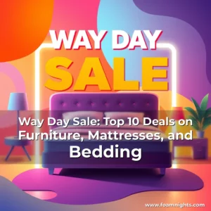 Artistic representation for Way Day Sale: Top 10 Deals on Furniture, Mattresses, and Bedding