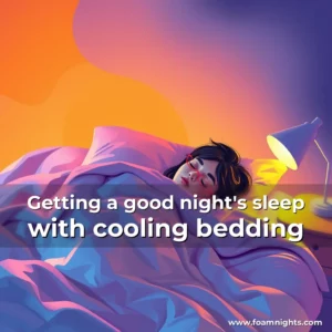 Artistic representation for Getting a good night's sleep with cooling bedding
