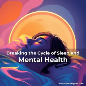 Artistic representation for Breaking the Cycle of Sleep and Mental Health